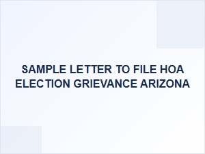 Sample Letter to File an Hoa Election Grievance in Arizona