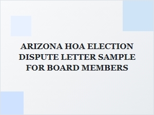 Sample Letter for Arizona Hoa Election Disputes