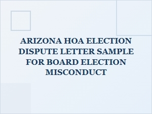 Sample Letter for Arizona Hoa Board Election Misconduct